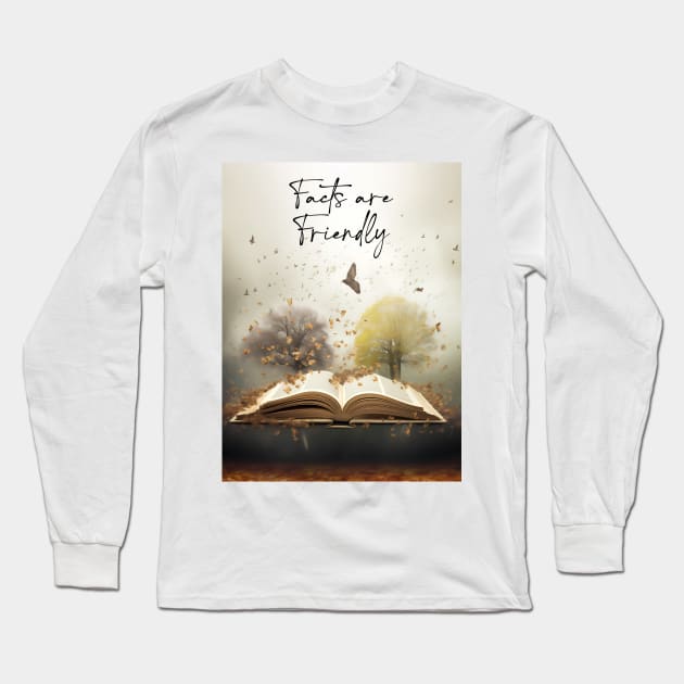 Read a Book: Facts Are Friendly Long Sleeve T-Shirt by Puff Sumo